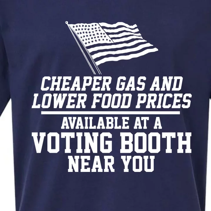 Cheaper Gas And Lower For Prices Available At A Voting Booth Near You Sueded Cloud Jersey T-Shirt