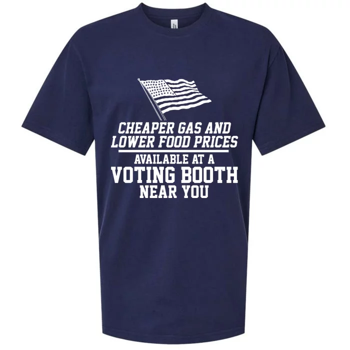 Cheaper Gas And Lower For Prices Available At A Voting Booth Near You Sueded Cloud Jersey T-Shirt