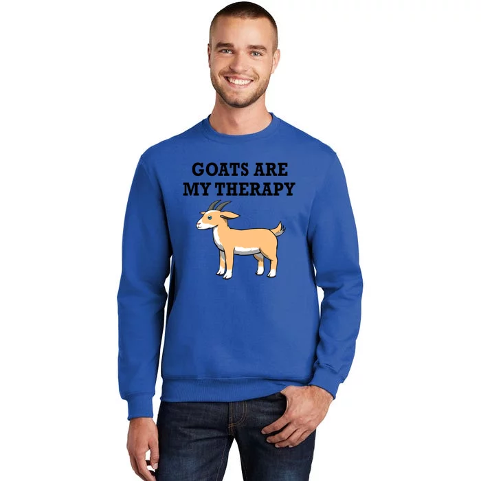 Cute Goat As A Therapy Ironic Quote Meaningful Gift Sweatshirt