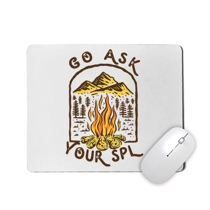 Camping Go Ask Your SPL Camper Gift Mousepad