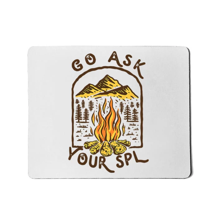 Camping Go Ask Your SPL Camper Gift Mousepad