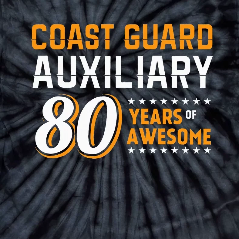 Coast Guard Auxiliary 80 Years Of Awesome Tie-Dye T-Shirt