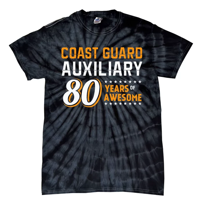 Coast Guard Auxiliary 80 Years Of Awesome Tie-Dye T-Shirt