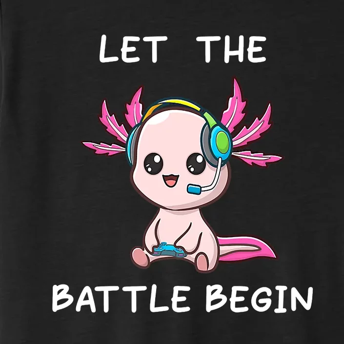 Cool gamer axolotl gaming funny saying Let the Battle Begin ChromaSoft Performance T-Shirt