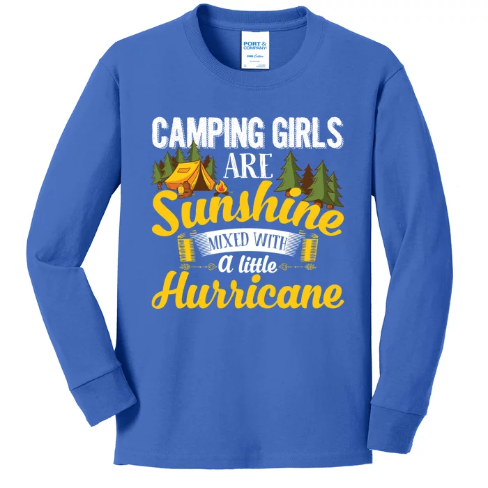 Camping Girls Are Sunshine Mixed With A Little Hurricane Great Gift Kids Long Sleeve Shirt