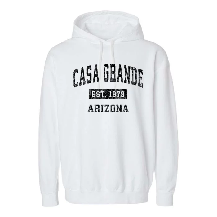 Casa Grande Arizona Az Vintage Established Sports Garment-Dyed Fleece Hoodie