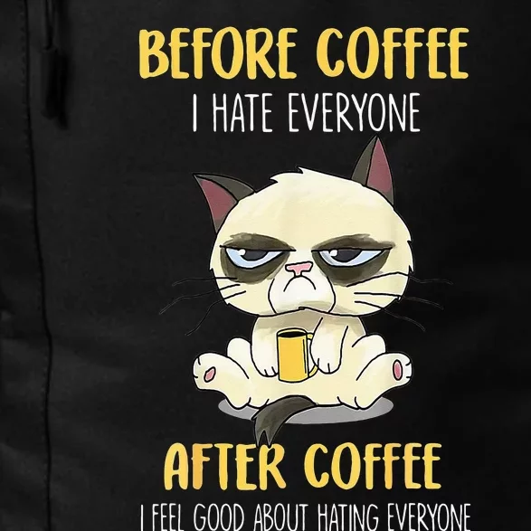 Cat Grumpy Before Coffee I Hate Everyone After Coffee Daily Commute Backpack