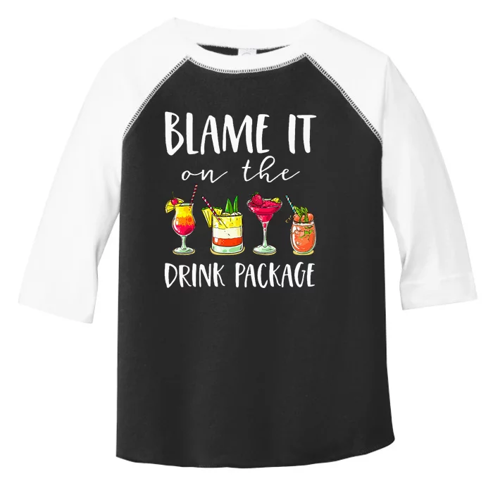 Cruise Gifts Blame It On The Drink Package Toddler Fine Jersey T-Shirt