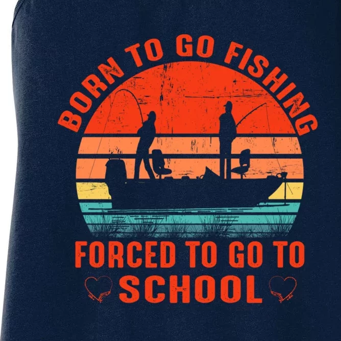 Cute Gift Born To Go Fishing Bass Fish Fisherman Women's Racerback Tank