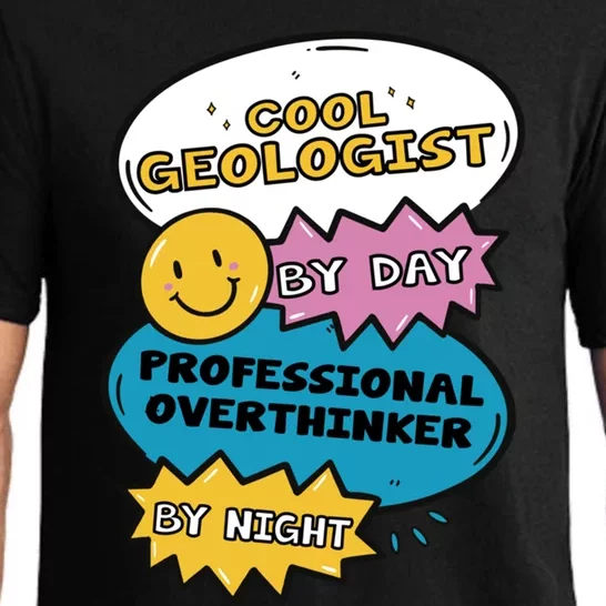 Cool Geologist By Day Professional Overthinker By Night Gift Pajama Set