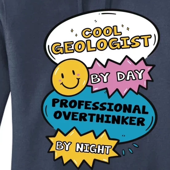 Cool Geologist By Day Professional Overthinker By Night Gift Women's Pullover Hoodie