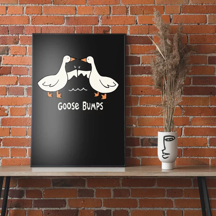 Cute Goose Bumps Funny Animal Pun Lover Poster