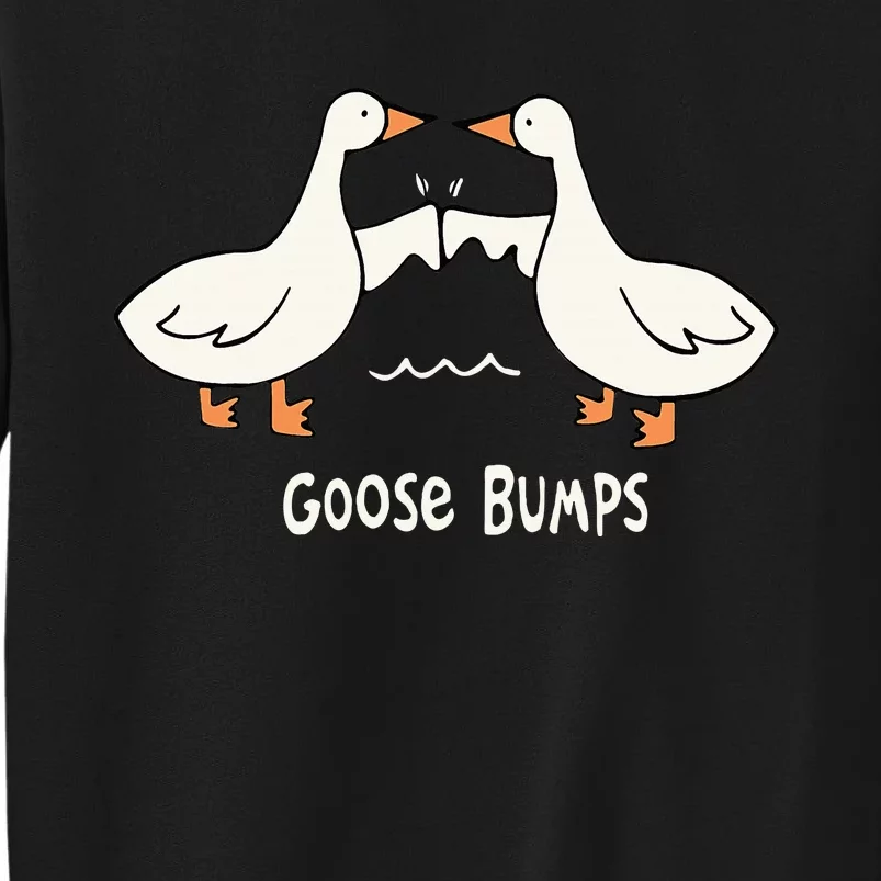 Cute Goose Bumps Funny Animal Pun Lover Tall Sweatshirt