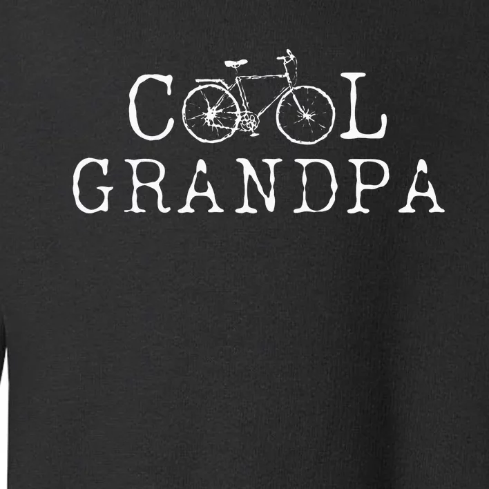 Cool Grandpa Bike Grandpa Cycling Grandpa Grandpa Bike Toddler Sweatshirt