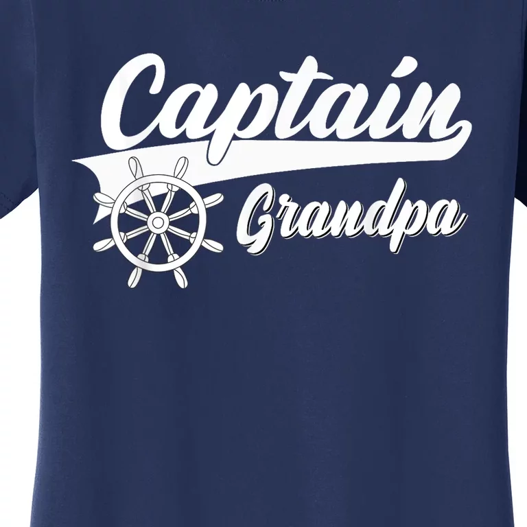 Captain Grandpa Boating Anchors & Wheel | Boat Captain Women's T-Shirt