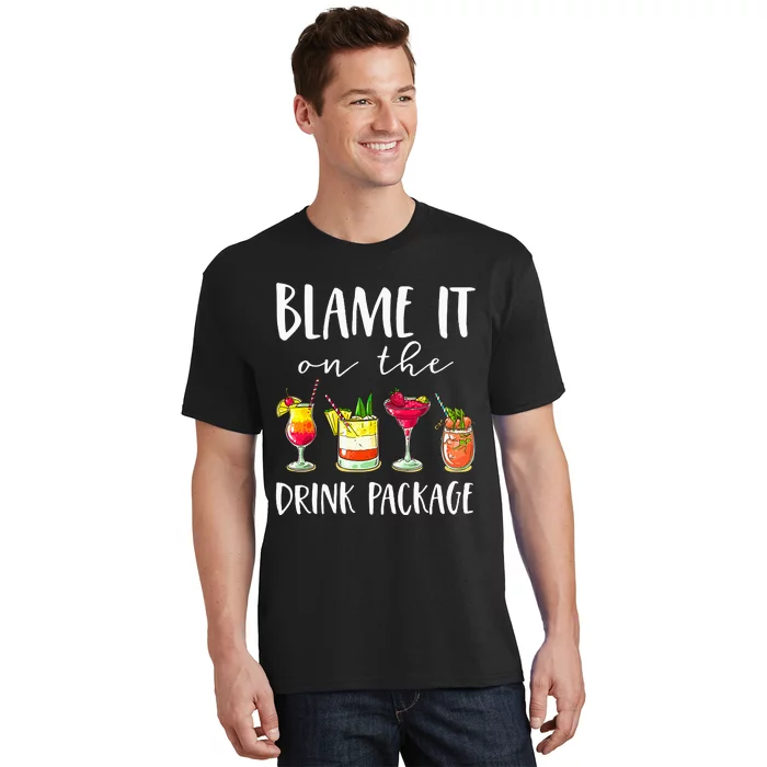 Cruise Gifts Blame It On The Drink Package T-Shirt