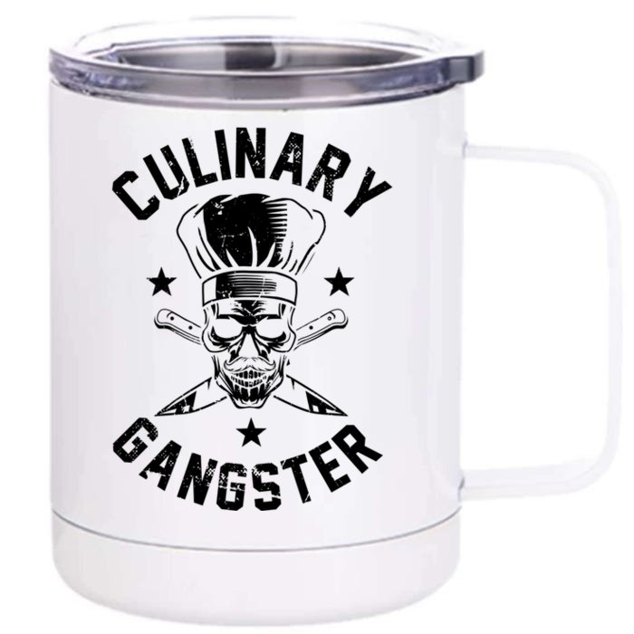 Culinary Gangster Cooking Best Cooking Chef Mom Dad Gift Front & Back 12oz Stainless Steel Tumbler Cup