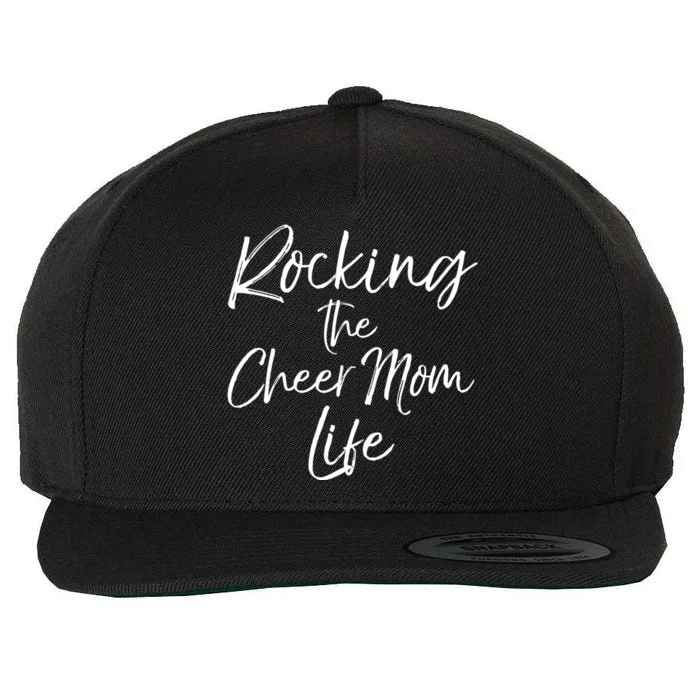 Cheerleading Gift Cheerleader Mom Rocking The Cheer Mom Life Gift Wool Snapback Cap