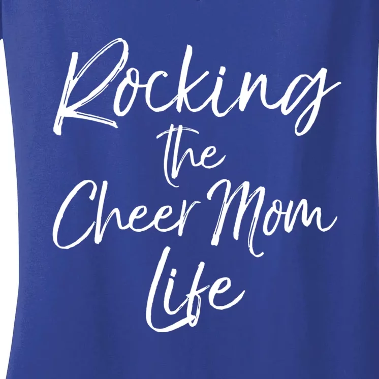 Cheerleading Gift Cheerleader Mom Rocking The Cheer Mom Life Gift Women's V-Neck T-Shirt