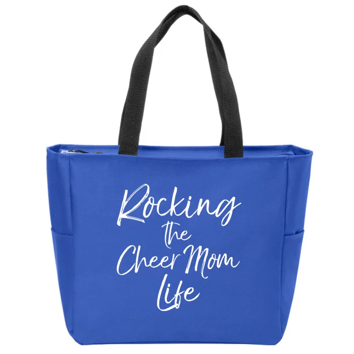 Cheerleading Gift Cheerleader Mom Rocking The Cheer Mom Life Gift Zip Tote Bag