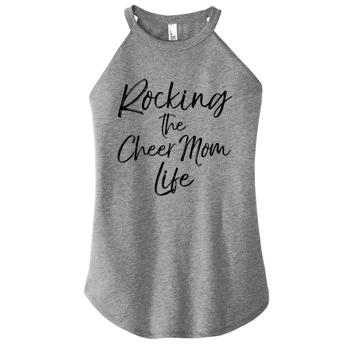 Cheerleading Gift Cheerleader Mom Rocking The Cheer Mom Life Gift Women’s Perfect Tri Rocker Tank