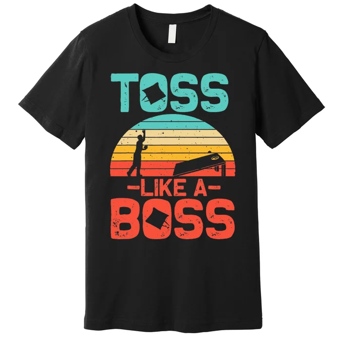 Cornhole Gift Cool Cornhole Toss Like A Boss Premium T-Shirt