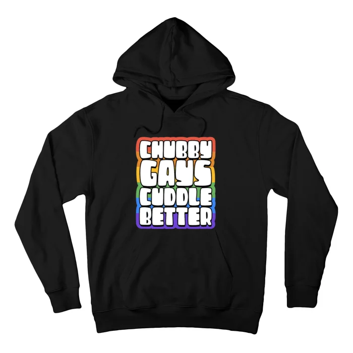 Chubby Gays Cuddle Better Funny Proud Gay Bear Husky Cute Hoodie