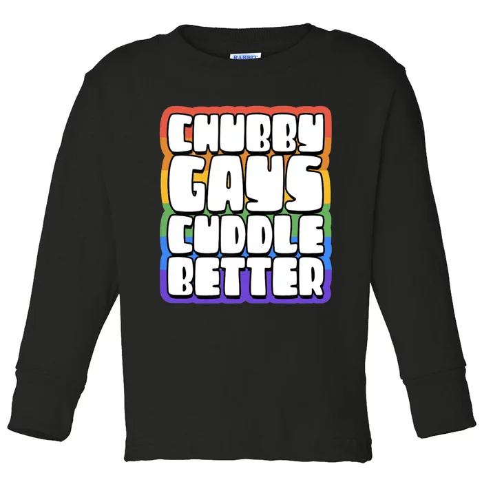 Chubby Gays Cuddle Better Funny Proud Gay Bear Husky Cute Toddler Long Sleeve Shirt