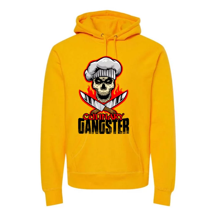 Culinary Gangster Cooking Culinary Art Cook Chef Cute Gift Premium Hoodie