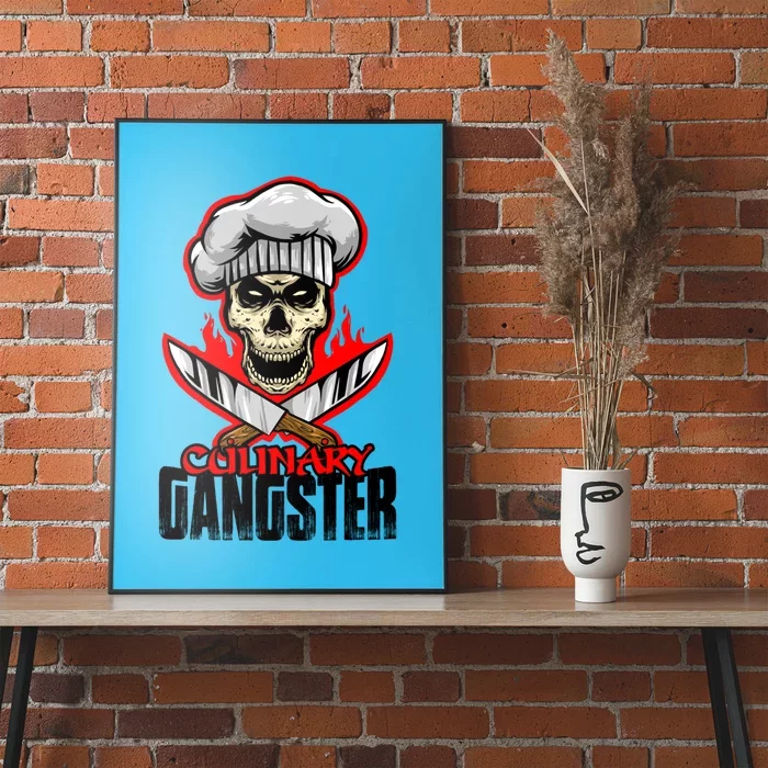 Culinary Gangster Cooking Culinary Art Cook Chef Cute Gift Poster