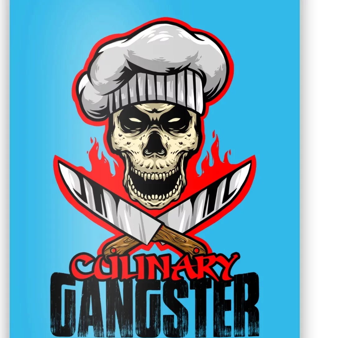 Culinary Gangster Cooking Culinary Art Cook Chef Cute Gift Poster