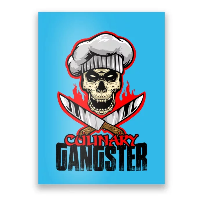 Culinary Gangster Cooking Culinary Art Cook Chef Cute Gift Poster