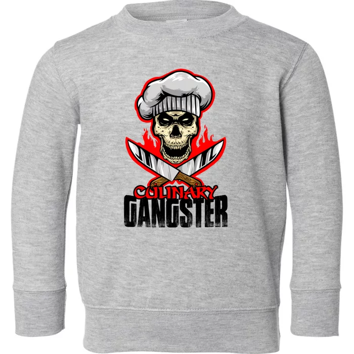 Culinary Gangster Cooking Culinary Art Cook Chef Cute Gift Toddler Sweatshirt