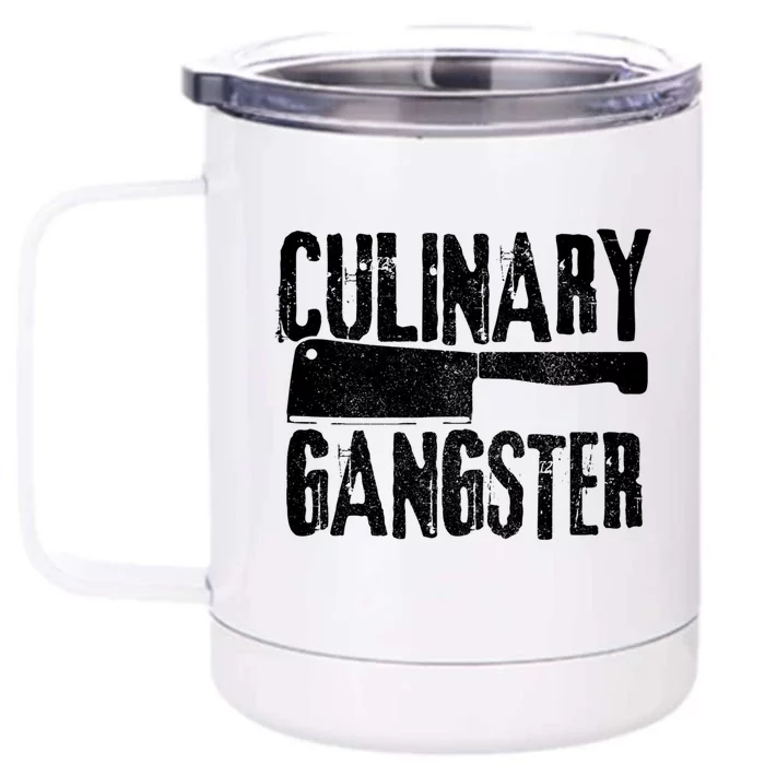 Culinary Gangster Chef Cook Funny Cooking Chef Gift Front & Back 12oz Stainless Steel Tumbler Cup