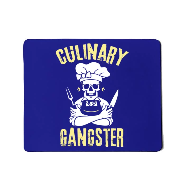 Culinary Gangster Cool Cooking Cook Restaurant Chef Gift Mousepad