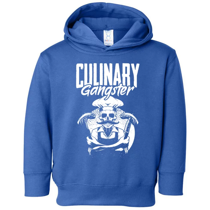 Culinary Gangster Cooking Culinary Art Cuisine Cook Chef Meaningful Gift Toddler Hoodie