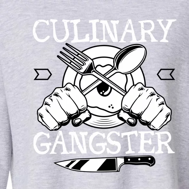 Culinary Gangster Culinary Chefs Sous Chefs Cooking Lovers Gift Cropped Pullover Crew