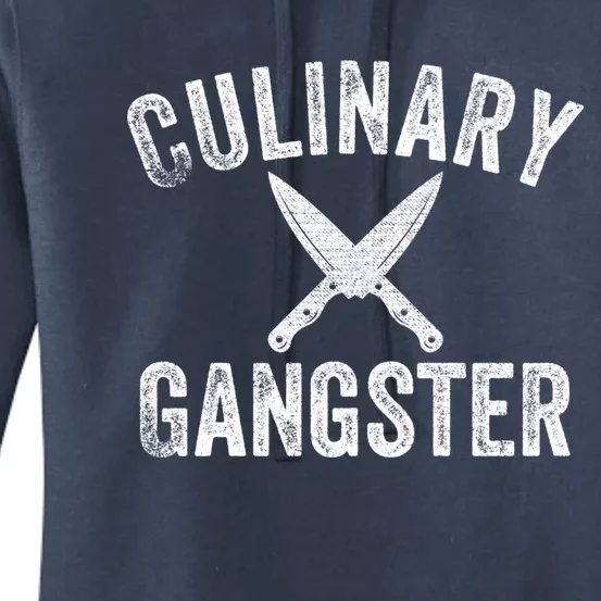 Culinary Gangster Cooking Themed Chefs Cooking Enthusiasts Meaningful Gift Women's Pullover Hoodie