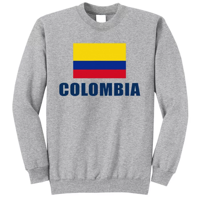 Colombia Gift Columbian Flag Pride Gift Tall Sweatshirt