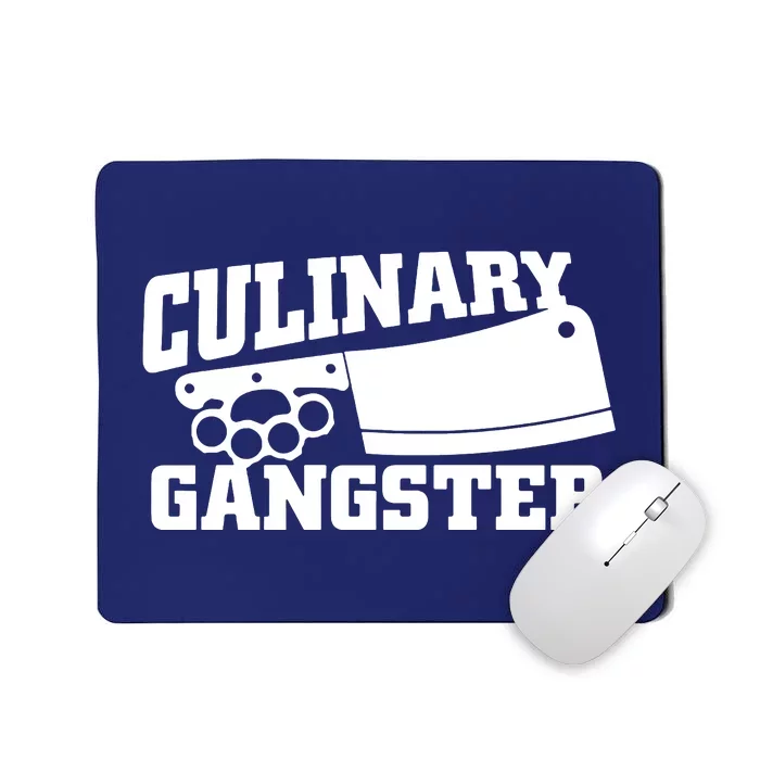 Culinary Gangster Mousepad