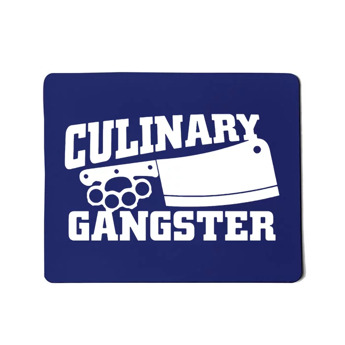 Culinary Gangster Mousepad