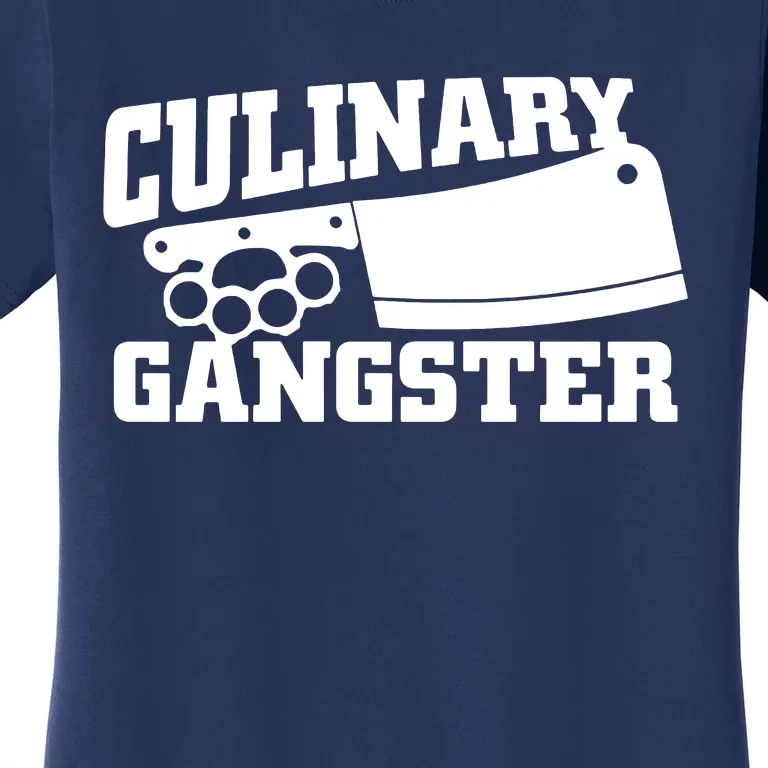 Culinary Gangster Women's T-Shirt