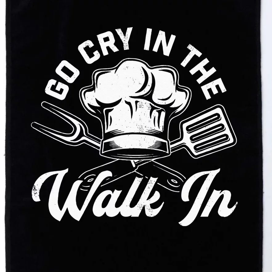 Chef Go Cry In The Walk In Funny Cook Cooking Hat Platinum Collection Golf Towel