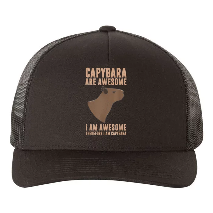 Capybara Gifts Capybara Are Awesome Cute And Lovely Animal Yupoong Adult 5-Panel Trucker Hat