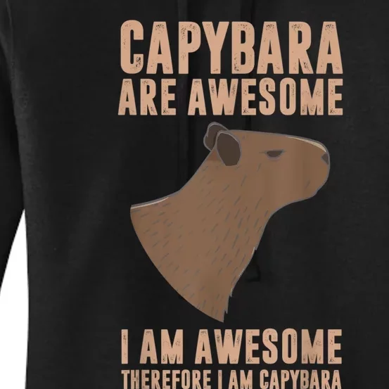 Capybara Gifts Capybara Are Awesome Cute And Lovely Animal Women's Pullover Hoodie