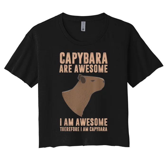 Capybara Gifts Capybara Are Awesome Cute And Lovely Animal Women's Crop Top Tee