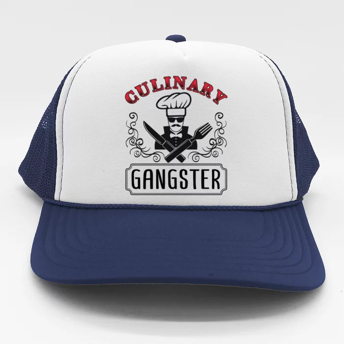 Culinary Gangster Cool Gift Trucker Hat