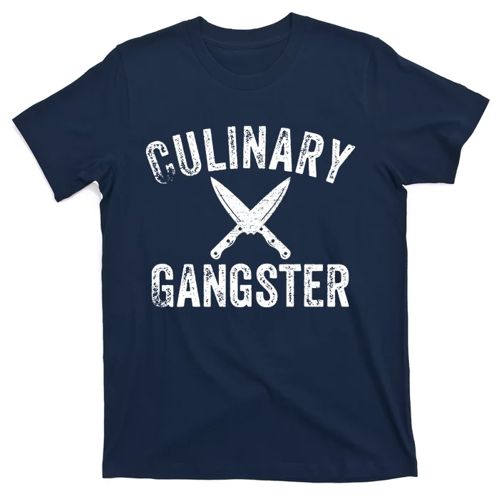 Culinary Gangster Cooking Themed Chefs Cooking Enthusiasts T-Shirt