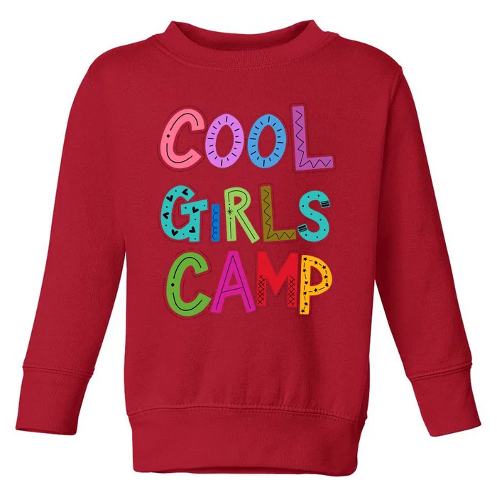 Cool Girl Camp Camping Lovers Girl Wo Toddler Sweatshirt