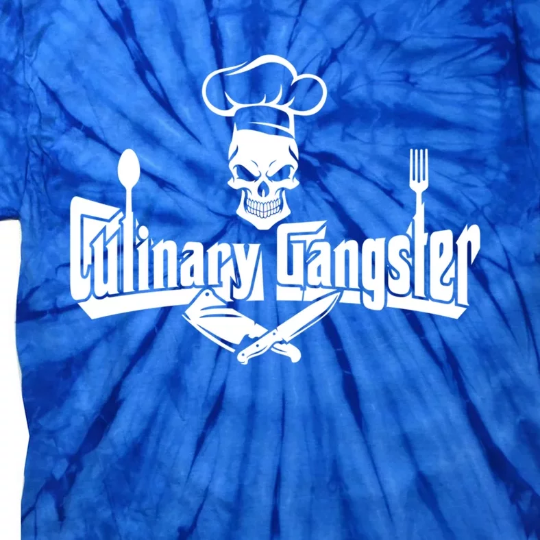 Culinary Gangster Chef Meaningful Gift Chef Gift Cooking Meaningful Gift Tie-Dye T-Shirt